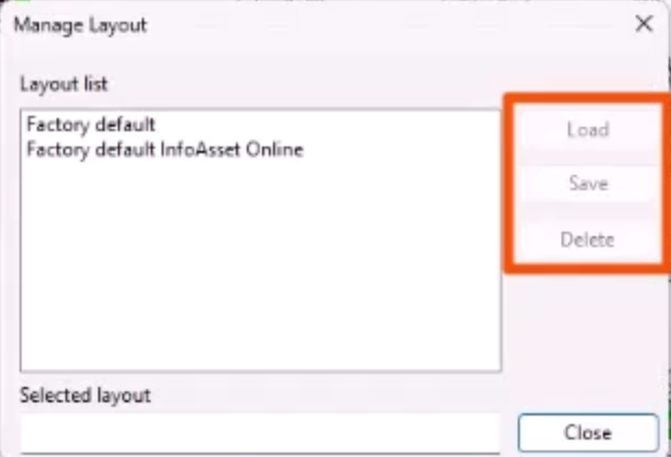 In the Manage Layout dialog, a list of layouts on the left, and on the right, the Load, Save, and Delete buttons highlighted in red.