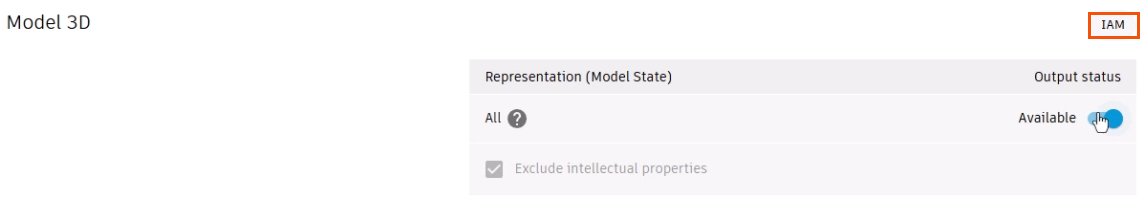 The Model 3D representation set to Available and the output type, IAM, highlighted in red. Exclude Intellectual properties is selected by default.