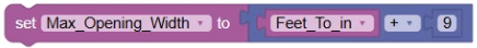 Blocks configured to set the maximum value for the Opening Width to Feet_To_in plus 9.