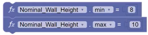 The Min and Max blocks configured for the Nominal Wall Height parameter.