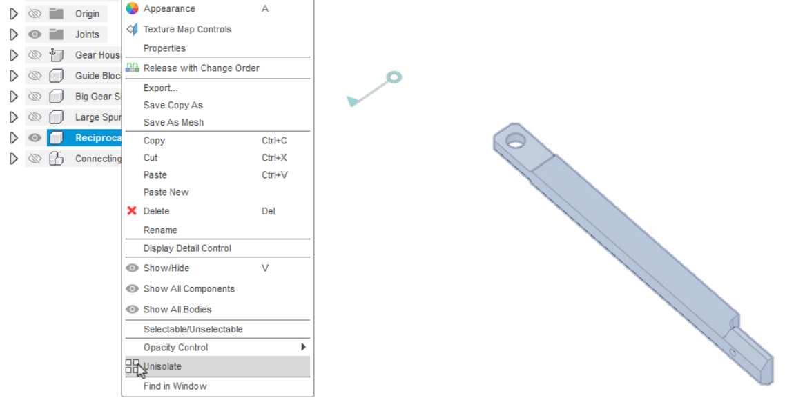 On the canvas, only the isolated reciprocating rod is visible, and in the Browser, the expanded context menu for the Reciprocating Rod, with Unisolate being selected.