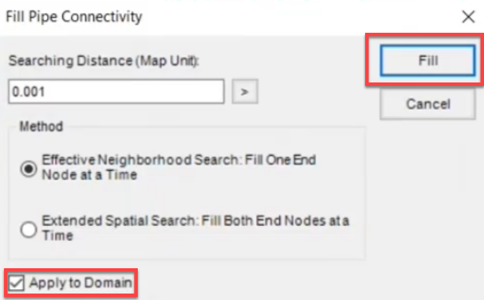 The Fill Pipe Connectivity dialog box with Apply to Domain enabled and highlighted and the Fill button selected and highlighted.