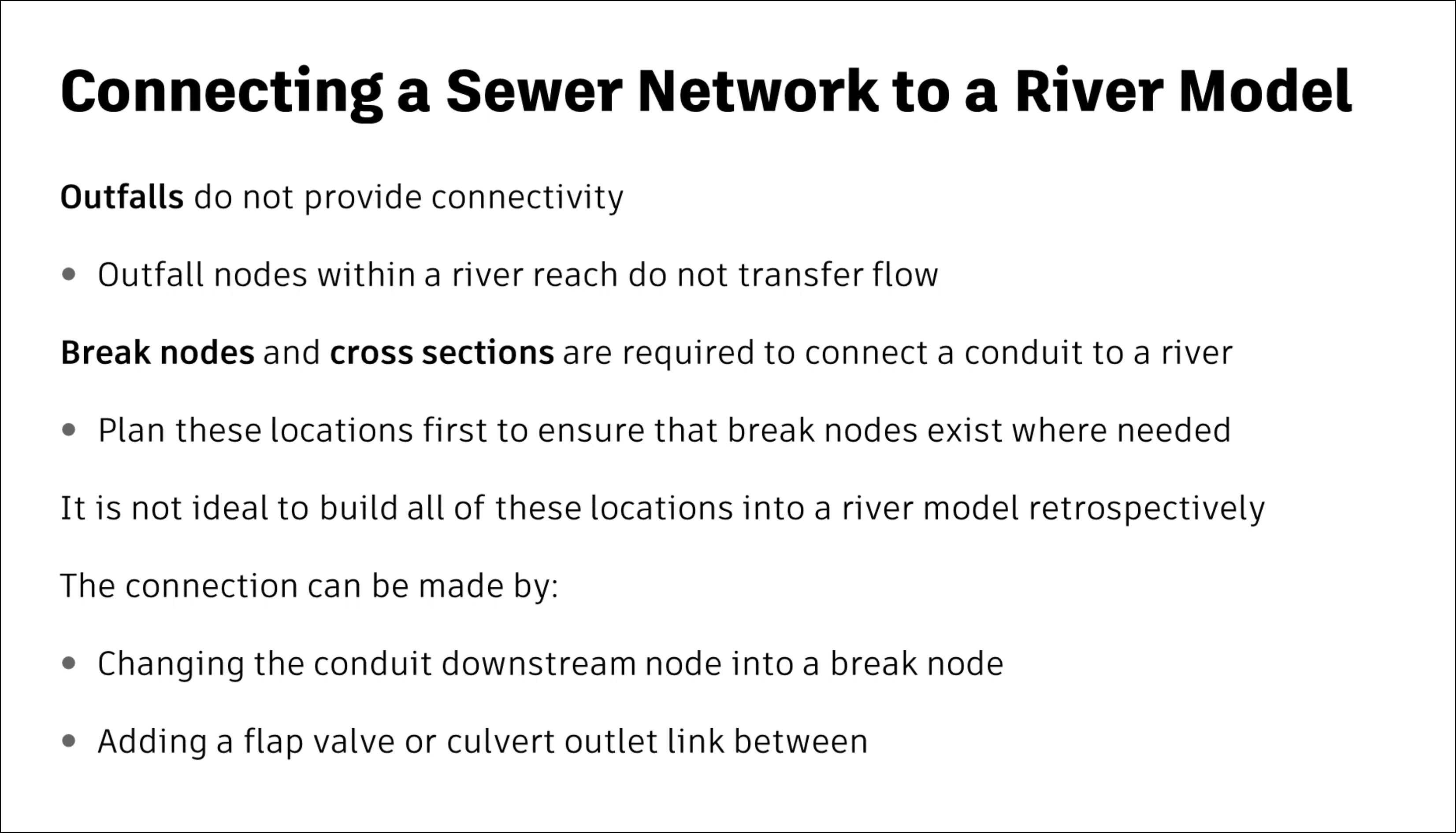 A presentation slide suggesting that when connecting a sewer network to a river model, locations where a conduit is connected to a river should be planned ahead of time to ensure that there are break nodes where needed; as well as a couple of ways to make this connection.