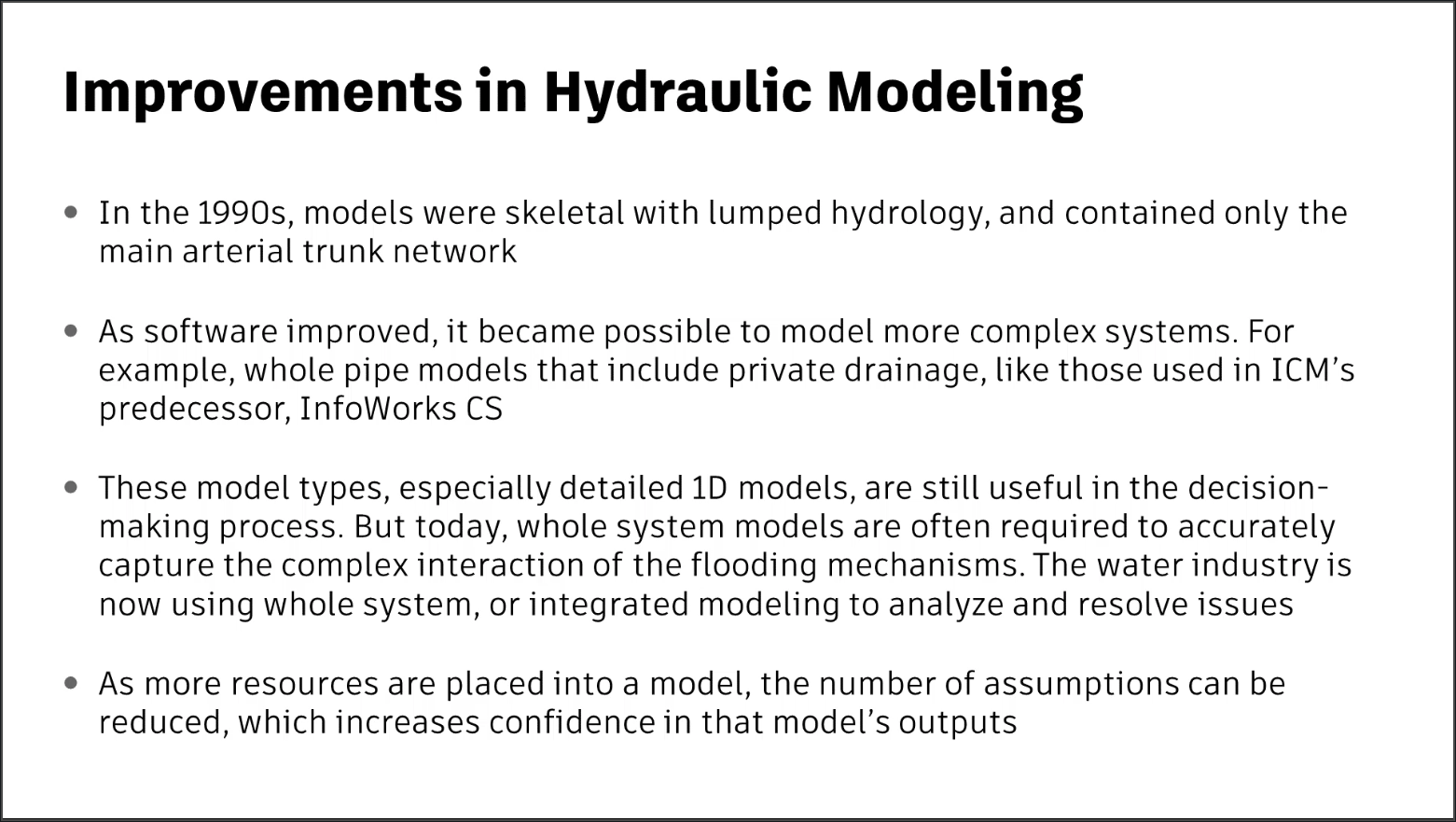 A presentation slide containing the four reasons that modern hydraulic modeling has improved.