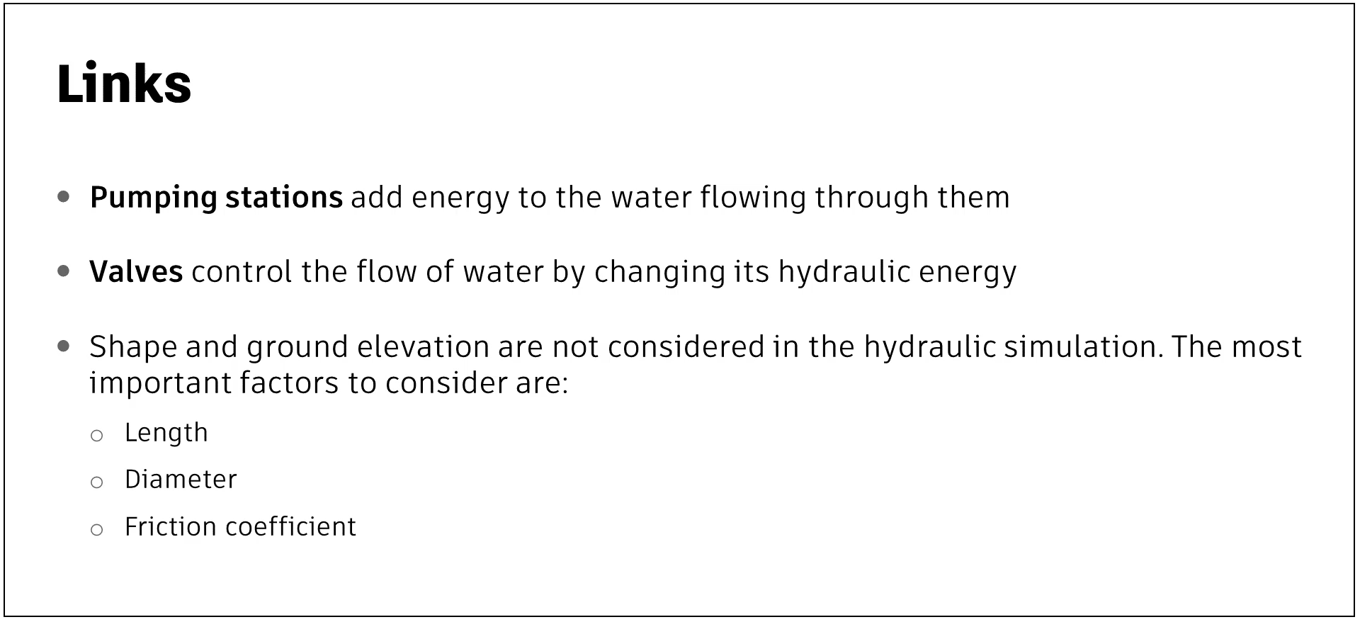 A presentation slide with information about the functions of links and important factors to consider in hydraulic simulation.