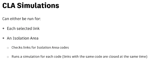 A presentation slide stating that Critical Link Analysis simulations can either be run for each selected link or for an isolation area.