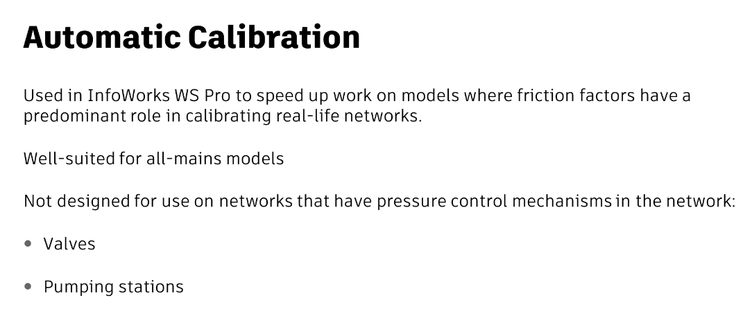 A presentation slide on Automatic Calibration describes how it speeds up work on models where friction factors have a predominant role, and that it is well-suited for all-mains models, but is not for use on networks with pressure controls.