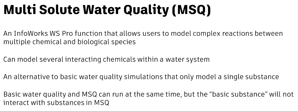 A presentation slide with key points about the multi solute water quality function—for example, MSQ can model several interacting chemicals, and it can run at the same time as basic water quality simulations.