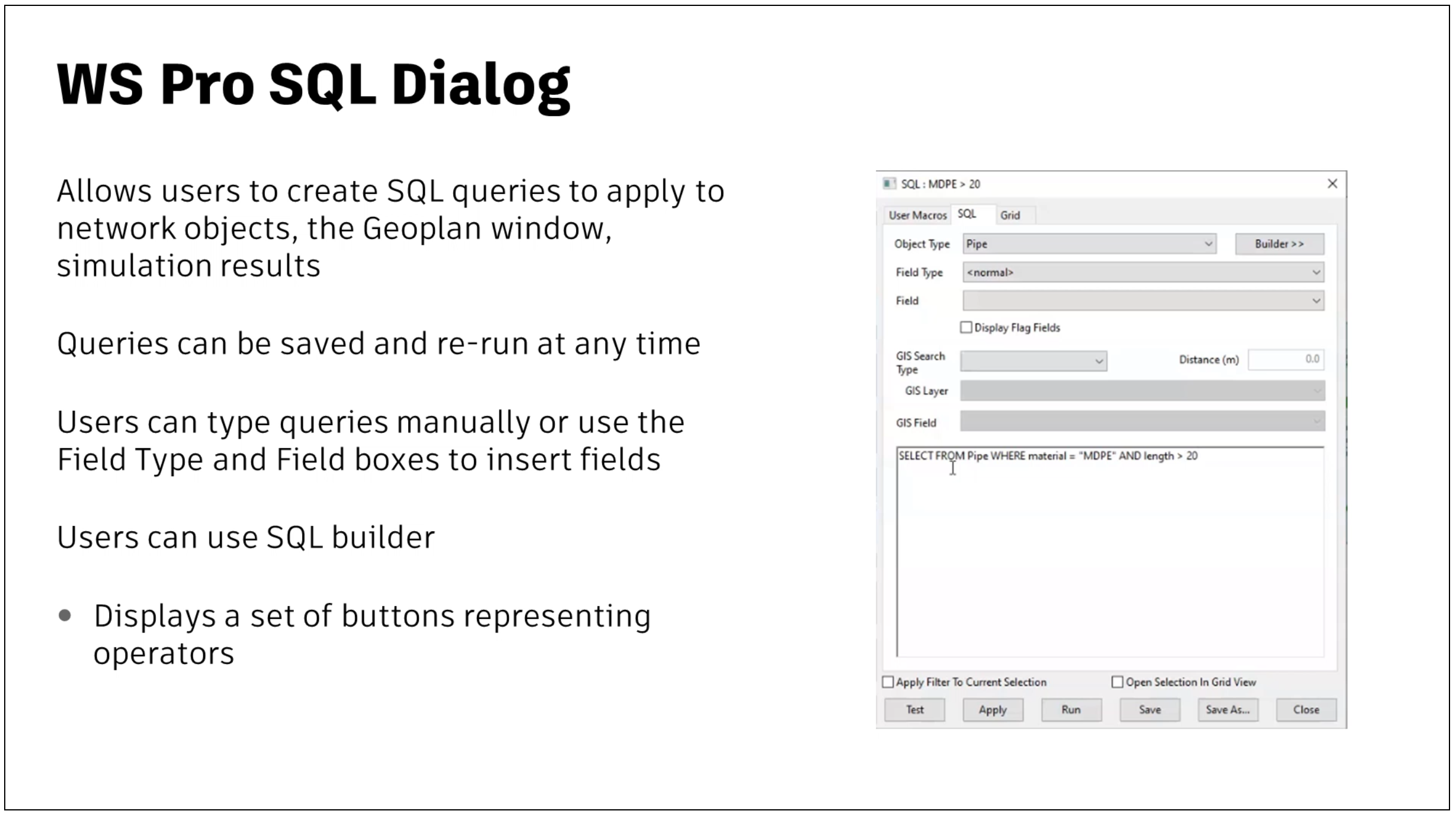 A presentation slide describing the use of the WS Pro SQL dialog to create SQL queries manually or using the SQL builder, including an image of the dialog with a completed query.