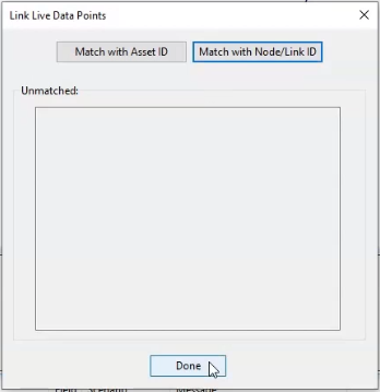 The Link Live Data Points dialog box, showing the Match with Asset ID and Match with Node/Link ID buttons, with no objects listed under Unmatched, and the Done button highlighted for selection.