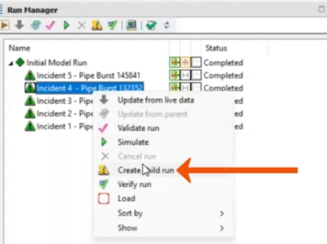 In the Run Manager, under Initial Model Run, the context menu for Incident 4 expanded, with Create child run being selected and called out with a red arrow.