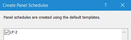 In the Create Panel Schedules dialog box, panel board LP-2 selected.