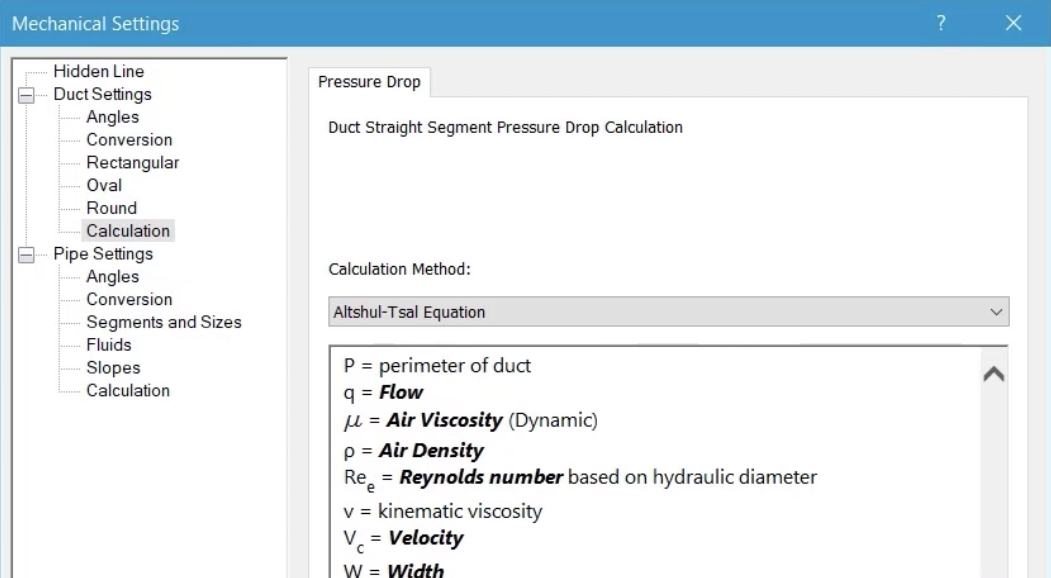 In the Mechanical Settings dialog box, Calculation is selected to display the options for calculating the pressure drop in a straight segment of duct.